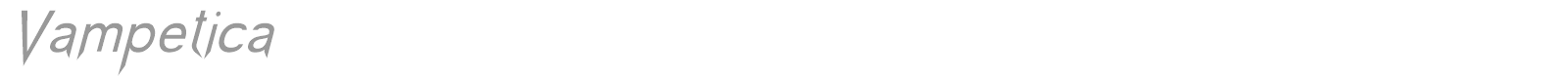 Vampetica font preview